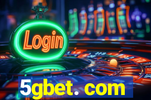 5gbet. com